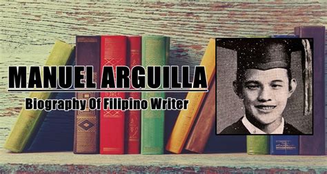 manuel arguilla works|Life Story Of Filipino Writer Manuel Arguilla.
